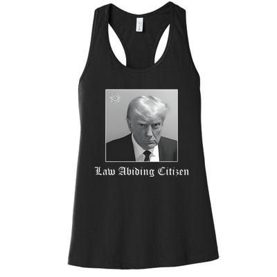 Trump Law Abiding Citizen My Ass Got Arrested Women's Racerback Tank