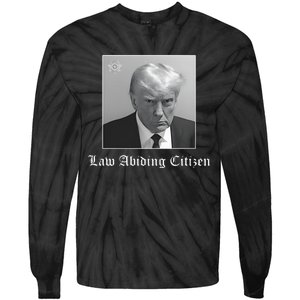 Trump Law Abiding Citizen My Ass Got Arrested Tie-Dye Long Sleeve Shirt