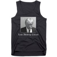 Trump Law Abiding Citizen My Ass Got Arrested Tank Top