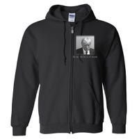 Trump Law Abiding Citizen My Ass Got Arrested Full Zip Hoodie