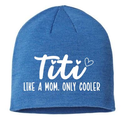 Titi Like A Mom Only Cooler Titi Aunt Titi Auntie Gift Sustainable Beanie