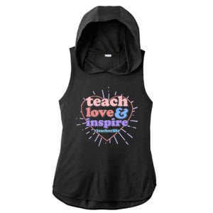 Teach Love And Inspire #Teacher Life Ladies PosiCharge Tri-Blend Wicking Draft Hoodie Tank