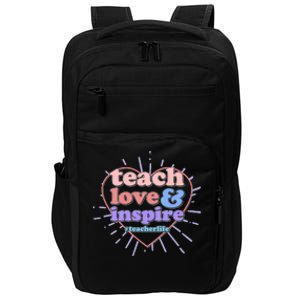 Teach Love And Inspire #Teacher Life Impact Tech Backpack