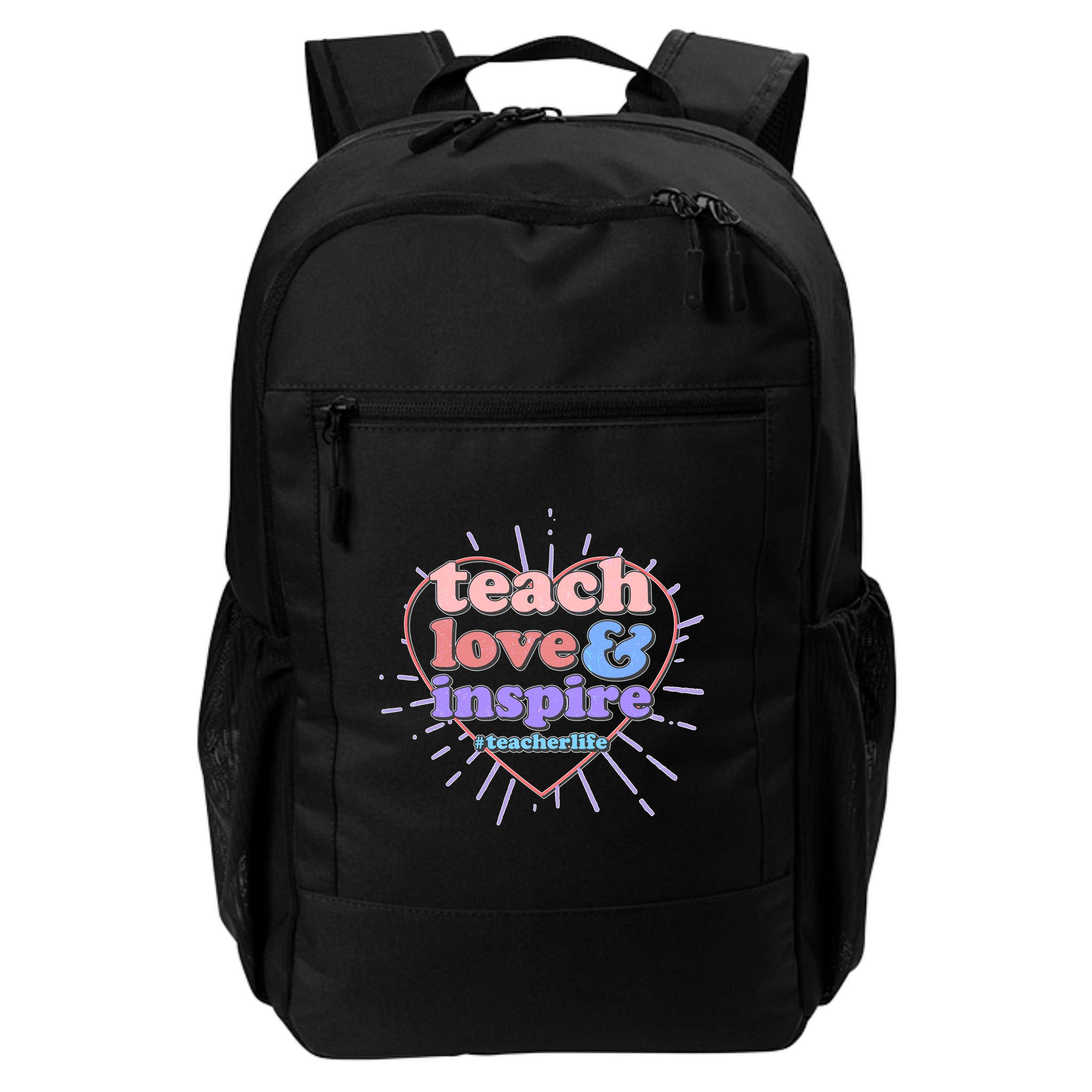 Teach Love And Inspire #Teacher Life Backpack