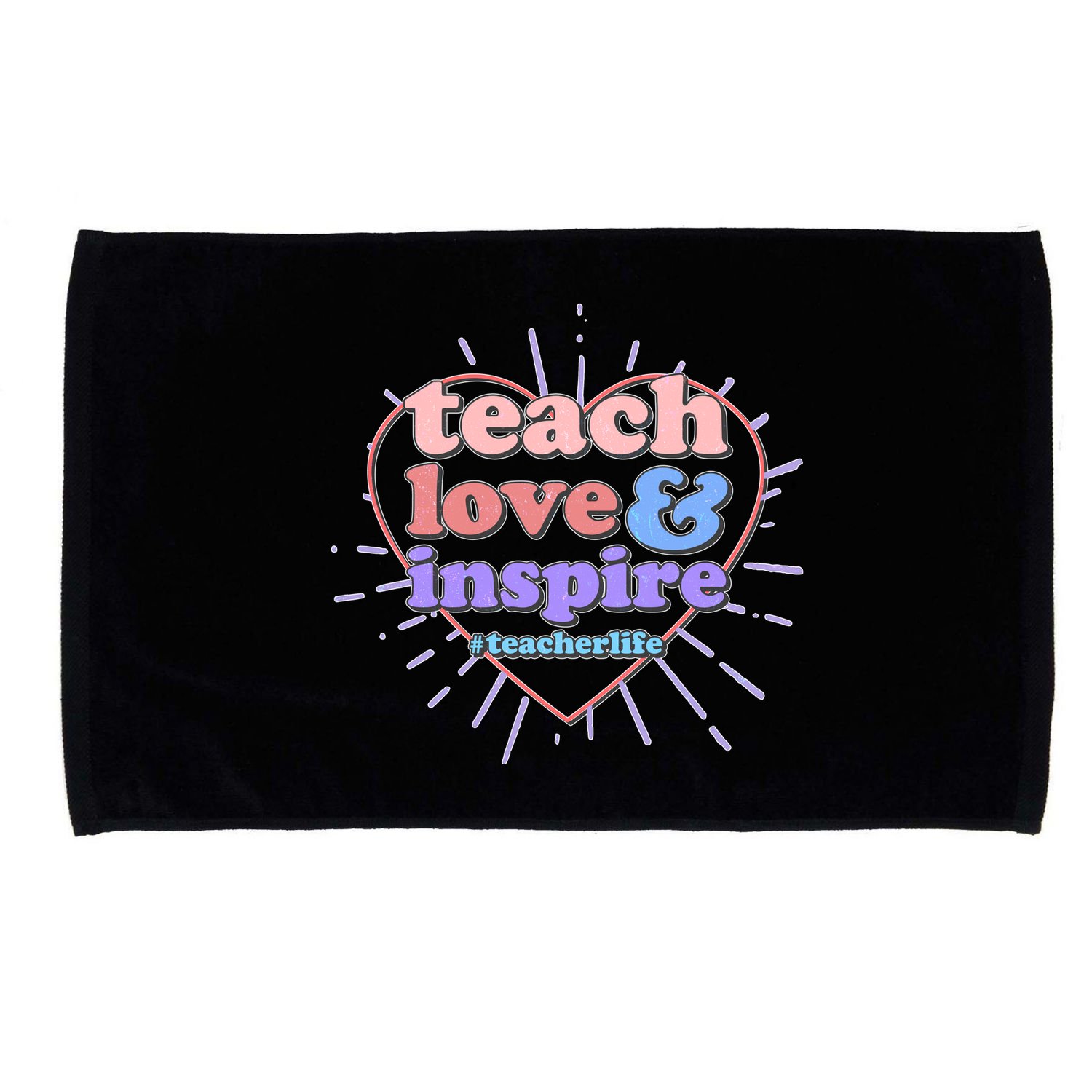 Teach Love And Inspire #Teacher Life Microfiber Hand Towel