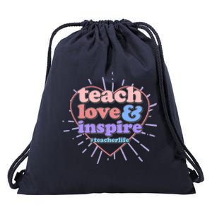 Teach Love And Inspire #Teacher Life Drawstring Bag