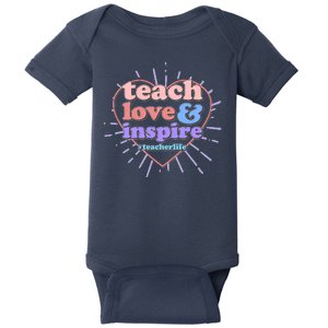 Teach Love And Inspire #Teacher Life Baby Bodysuit