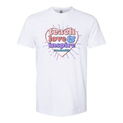 Teach Love And Inspire #Teacher Life Softstyle® CVC T-Shirt