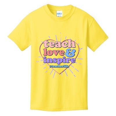 Teach Love And Inspire #Teacher Life Kids T-Shirt