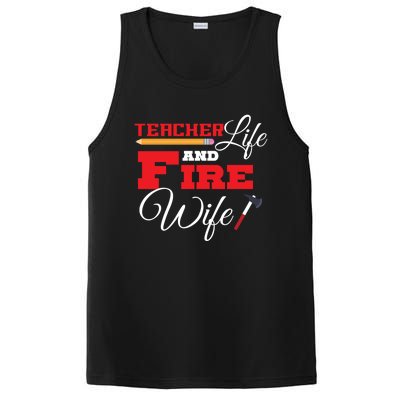 Teacher Life And Fire Wife Fire Family Birthday Gift Meaningful Gift PosiCharge Competitor Tank