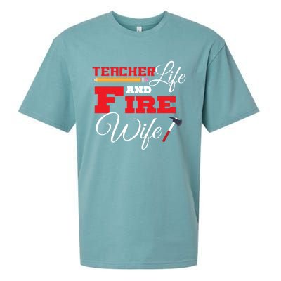 Teacher Life And Fire Wife Fire Family Birthday Gift Meaningful Gift Sueded Cloud Jersey T-Shirt