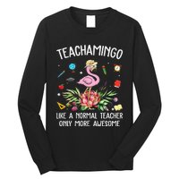 Teachamingo Like a Normal Teacher Flamingo Long Sleeve Shirt