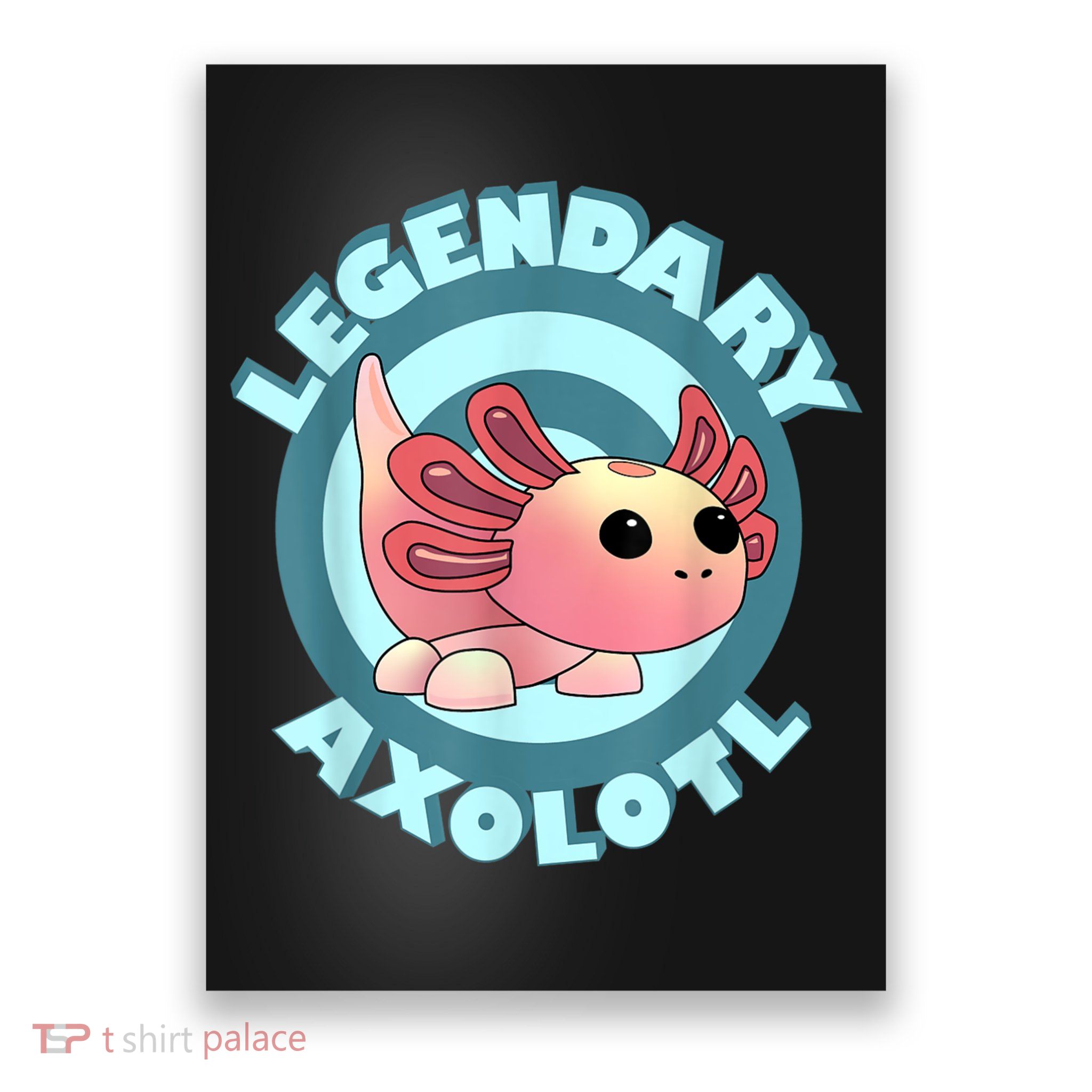 The Legendary Axolotl Adopt Me Gaming Team Poster