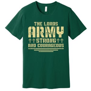 The Lords Army Strong And Courageous Jesus Christ Premium T-Shirt