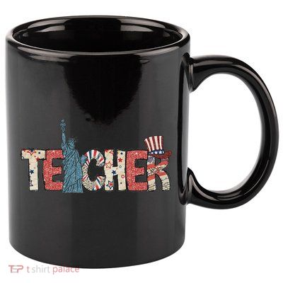 Teacher Life American Flag 4th Of July Usa Teacher Patriotic 11oz C Handle Ceramic Mug