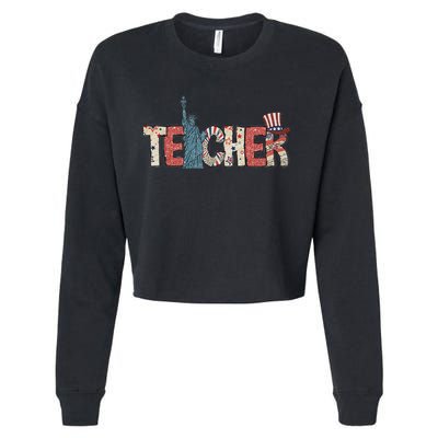 Teacher Life American Flag 4th Of July Usa Teacher Patriotic Cropped Pullover Crew