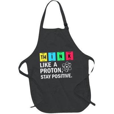 Think Like A Proton Stay Positive Funny Science Apron