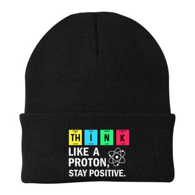 Think Like A Proton Stay Positive Funny Science Beanie