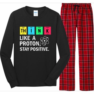 Think Like A Proton Stay Positive Funny Science Long Sleeve Pajama Set