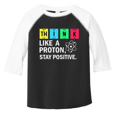Think Like A Proton Stay Positive Funny Science Toddler Fine Jersey T-Shirt