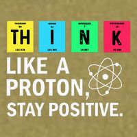 Think Like A Proton Stay Positive Funny Science Garment-Dyed Women's Muscle Tee