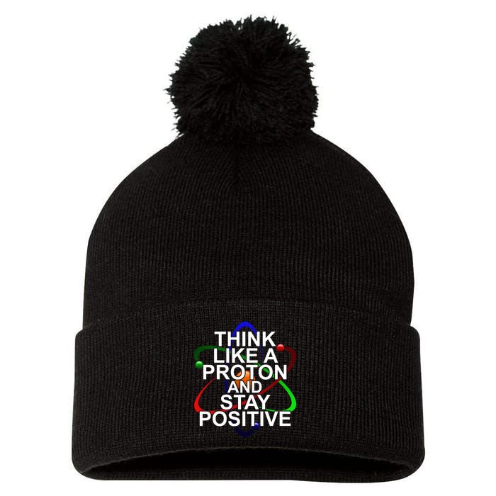 Think Like A Proton And Stay Positive Science Pom Pom 12in Knit Beanie