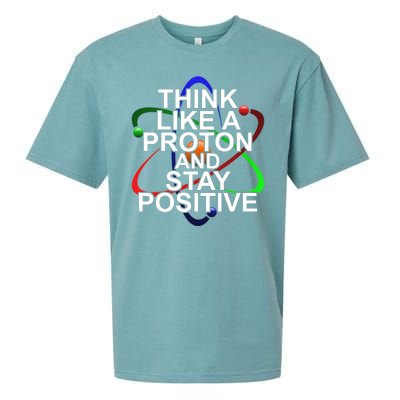 Think Like A Proton And Stay Positive Science Sueded Cloud Jersey T-Shirt