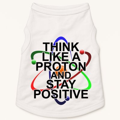 Think Like A Proton And Stay Positive Science Doggie Tank