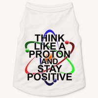 Think Like A Proton And Stay Positive Science Doggie Tank