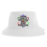 Think Like A Proton And Stay Positive Science Sustainable Bucket Hat