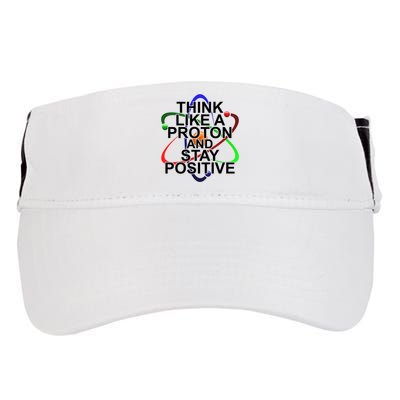 Think Like A Proton And Stay Positive Science Adult Drive Performance Visor