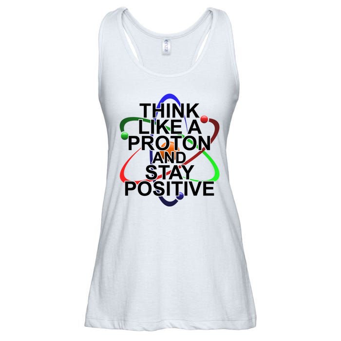 Think Like A Proton And Stay Positive Science Ladies Essential Flowy Tank