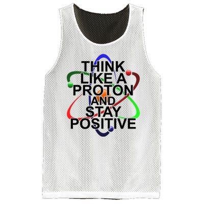 Think Like A Proton And Stay Positive Science Mesh Reversible Basketball Jersey Tank