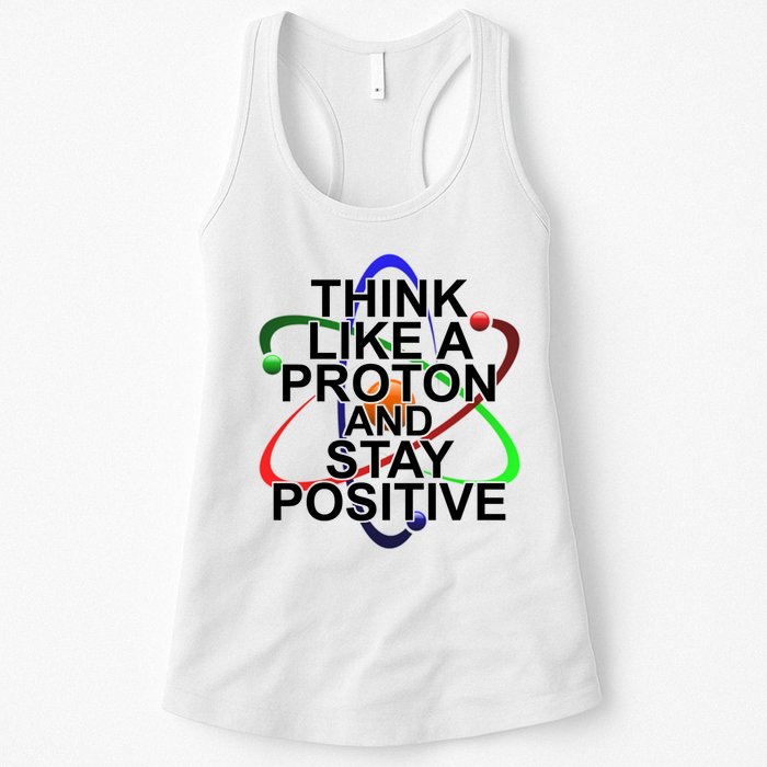 Think Like A Proton And Stay Positive Science Womens Tank Top