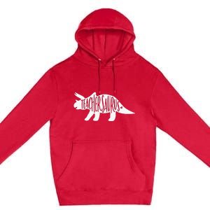 Teachersaurus Like A Normal Teacher Awesome Dinosaur Teacher Premium Pullover Hoodie