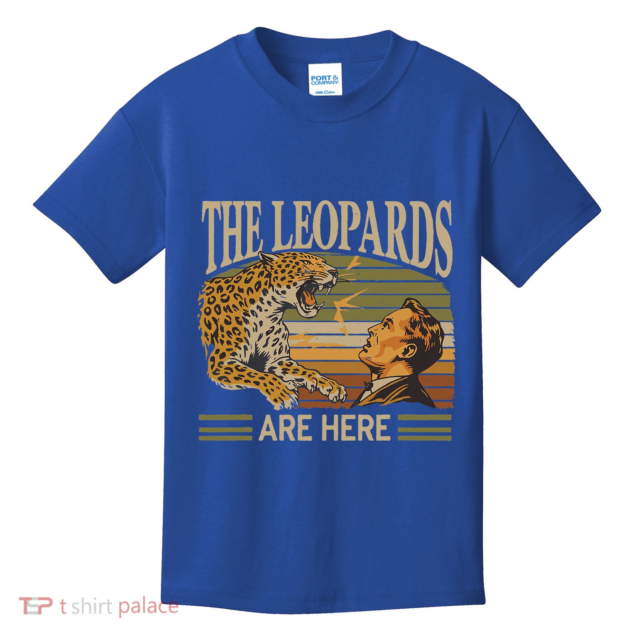 The Leopards Are Here Kids T-Shirt