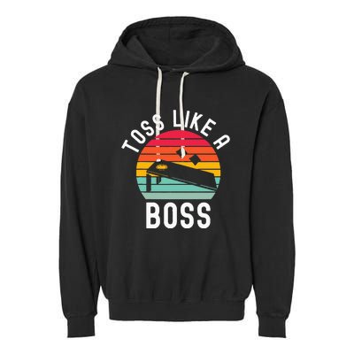 Toss Like A Boss Bean Bag Player Funny Cornhole Garment-Dyed Fleece Hoodie