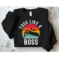 Toss Like A Boss Bean Bag Player Funny Cornhole Sweatshirt