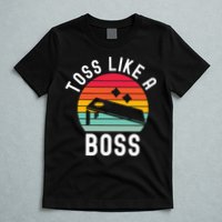 Toss Like A Boss Bean Bag Player Funny Cornhole T-Shirt