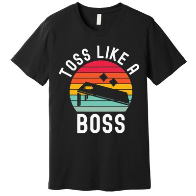 Toss Like A Boss Bean Bag Player Funny Cornhole Premium T-Shirt