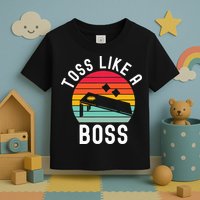 Toss Like A Boss Bean Bag Player Funny Cornhole Toddler T-Shirt