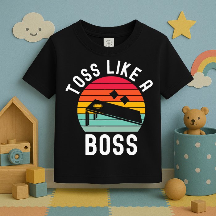 Toss Like A Boss Bean Bag Player Funny Cornhole Toddler T-Shirt
