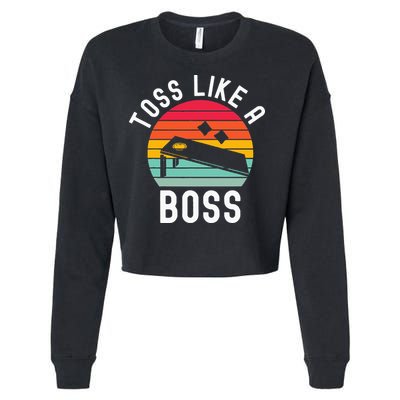 Toss Like A Boss Bean Bag Player Funny Cornhole Cropped Pullover Crew