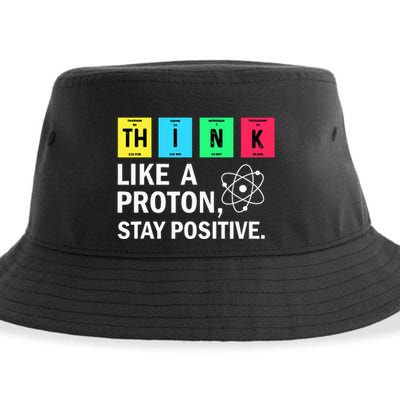 Think Like A Proton Stay Positive Funny Science Sustainable Bucket Hat