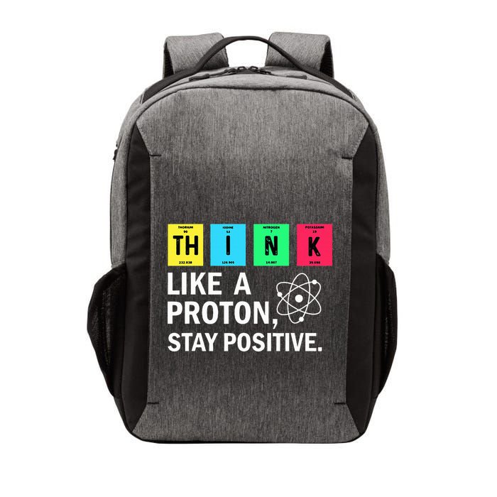 Think Like A Proton Stay Positive Funny Science Vector Backpack