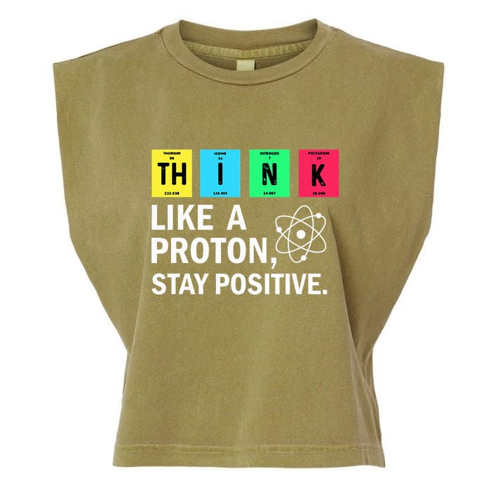 Think Like A Proton Stay Positive Funny Science Garment-Dyed Women's Muscle Tee