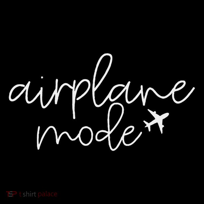Travel Lover Airplane Mode For Women Airplane Mode Adventure Tall T-Shirt