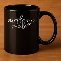 Travel Lover Airplane Mode For Women Airplane Mode Adventure 11oz C Handle Ceramic Mug