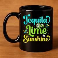 Tequila Lime And Sunshine Funny Beach Summer Vacation Cinco De Mayo 11oz C Handle Ceramic Mug
