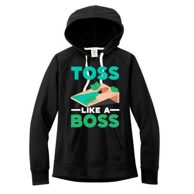 Toss Like A Boss Cornhole Player Bean Bag Sack Toss Women's Fleece Hoodie